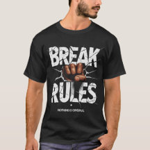 Regels breken - Niets is origineel T-shirt