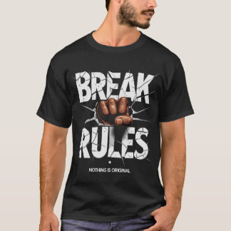Regels breken - Niets is origineel T-shirt