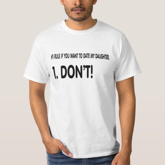 Regels om met mijn dochter uit te gaan. t-shirt (Voorkant)