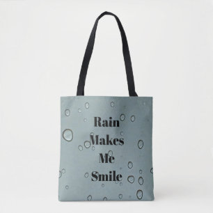 Regen maakt me glimlachen met water druplet Foto R Tote Bag