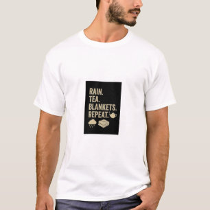 REGEN, THEE, DEKENS, HERHALEN. TEXT GEDRUKTE T-SHI T-SHIRT