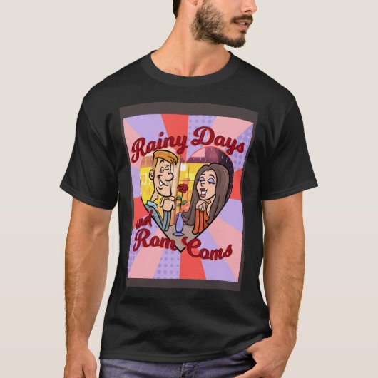 REGENACHTIGE DAGEN EN ROM COMS T-SHIRT (Voorkant)