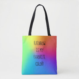 "Regenboog is mijn favoriete kleur!" Tote bag