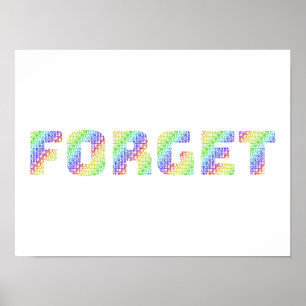 Regenboog Mantra Kunst – Sta jezelf toe te vergete Poster