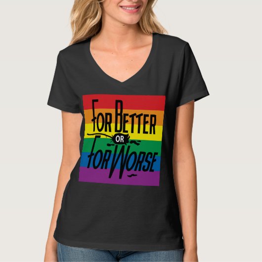 Regenboog voor beter of slechter, Gay Pride, Liefd T-shirt (Voorkant)