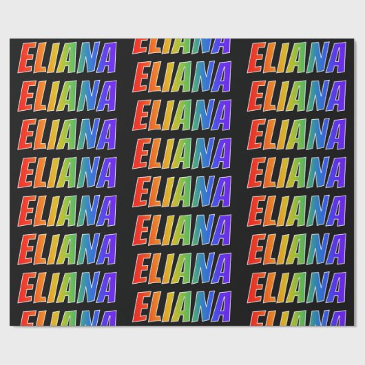 Regenboog voornaam "ELIANA"; Leuk & Kleurrijk Cadeaupapier (Vlak)