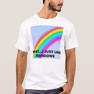regenboog, WAT... IK HOU ALLEEN VAN RAINBOWS T-shirt