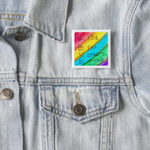 Regenboog WEES Vriendelijk WEES Jezelf Inspirerend Vierkante Button 5,1 Cm