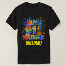 Regenboogblik GELUKKIG 91STE VERJAARDAG; Vuurwerk  T-shirt