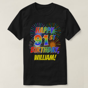 Regenboogblik GELUKKIG 91STE VERJAARDAG; Vuurwerk  T-shirt