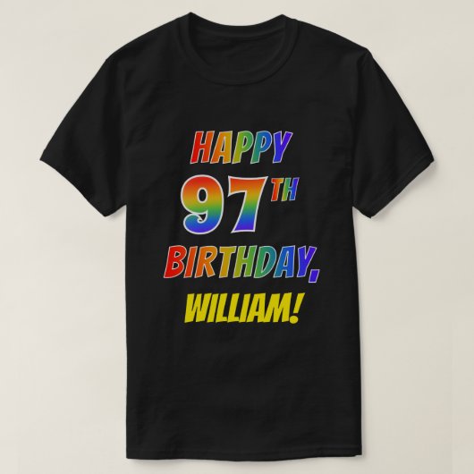 Regenboogblik HAPPY 97TH BIRTHDAY + Aangepaste naa T-shirt (Design voorkant)