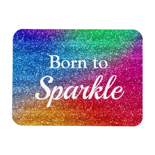 Regenbooggradiënt Glitter Born to Sparkle Magneet (Horizontaal)