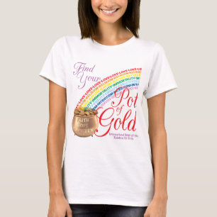 Regenboogmeisjes vinden je potje goud t-shirt