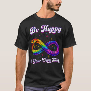 Regenboogslang Wees Gelukkig In Je Eigen Huid Auti T-shirt