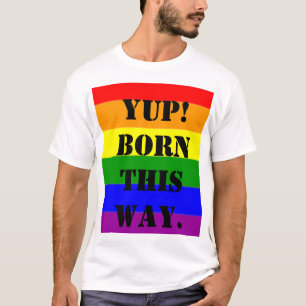 Regenboogvlag Ja! Born This Way T-shirt