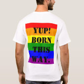 Regenboogvlag Ja! Born This Way T-shirt (Achterkant)