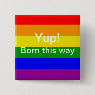 Regenboogvlag voor Gay Pride yup zo geboren Vierkante Button 5,1 Cm