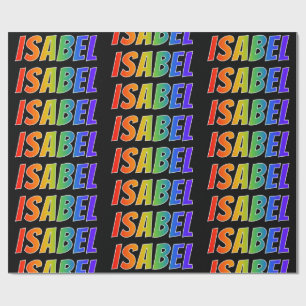 Regenboogvoornaam "ISABEL"; Fun en kleurrijk Cadeaupapier
