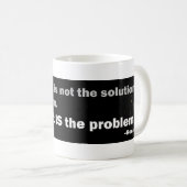 Regering is het probleem koffiemok (Voorkant rechts)