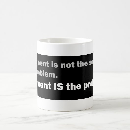 Regering is het probleem koffiemok (Center)