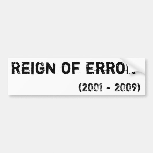 Regering van fouten (2001-2009) bumpersticker (Voorkant)