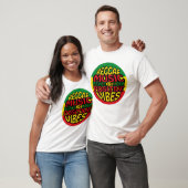 Reggae Music with positive sayings T-shirt (Unisex)