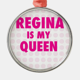 Regina is mijn koningin metalen ornament