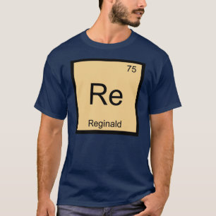 Reginald Naam Chemie Element Periodiek Systeem T-shirt