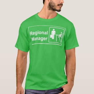 Regional Manager Assistant To T-shirt