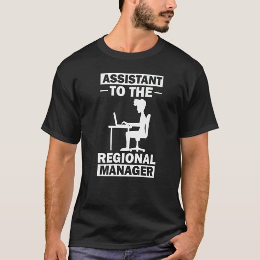 Regionale Manager Assistent Van De Directie   9 T-shirt (Voorkant)