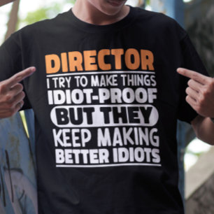 Regisseur ik probeer dingen grappig te maken uitsp t-shirt