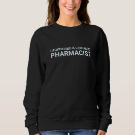 Registered and Licensed Pharmacist Elegant Design Trui
