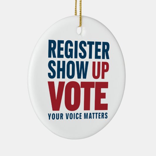 Registreren Show omhoog Stemmen Uw stem is belangr Keramisch Ornament (Rechts)