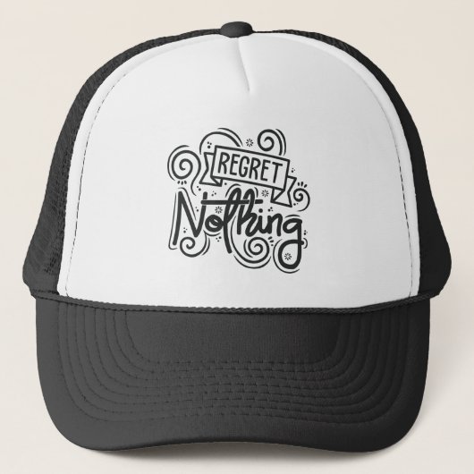 Regret Niets Citaat Trucker Pet (Voorkant)