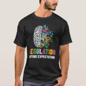 Regulation Before Expectation Neurodiversity Socia T-shirt (Voorkant)