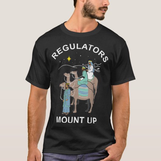 Regulator Mount Cute Up Christmas Three Kings Rein T-shirt (Voorkant)