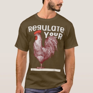 Reguleer uw Rooster Red Pro-keuze Mijn lichaam Mij T-shirt