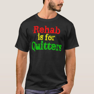 Rehab is voor Kuitters T-shirt