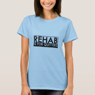 Rehab is voor Kuitters T-shirt
