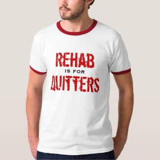 Rehab is voor Kuitters T-shirt