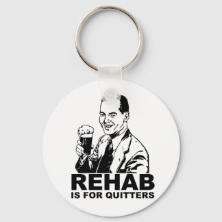 Rehab is voor Quitters Sleutelhanger