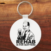 Rehab is voor Quitters Sleutelhanger (Voorkant)