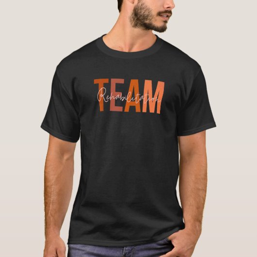 Rehab Team  For Rehabilitation Matching Therapy Mo T-shirt (Voorkant)