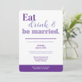 Rehearsal Dinner Eat Drink and Be Married Purple Kaart (Staand voorkant)