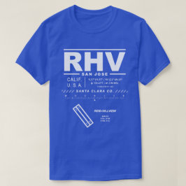 Reid-Hillview Airport Santa Clara Co. RHV T-shirt