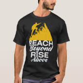 Reik verder, stijg hoger t-shirt (Voorkant)