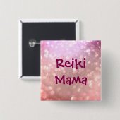 Reiki Mama Vierkante Button 5,1 Cm (Voorkant /achterkant)