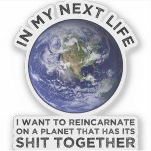 Reïncarneren op een planeet die zijn stront bij el sticker