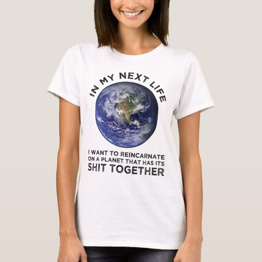 Reïncarneren op een planeet die zijn stront bij el t-shirt (Voorkant)
