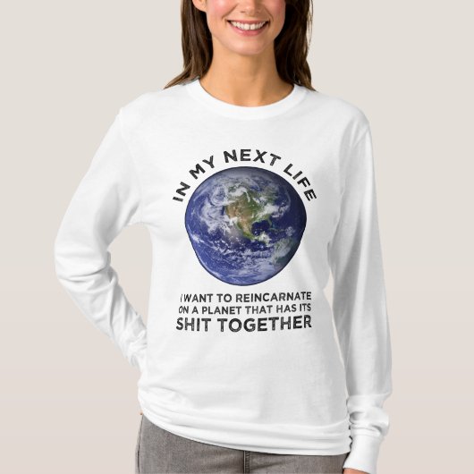 Reïncarneren op een planeet die zijn stront bij el t-shirt (Voorkant)